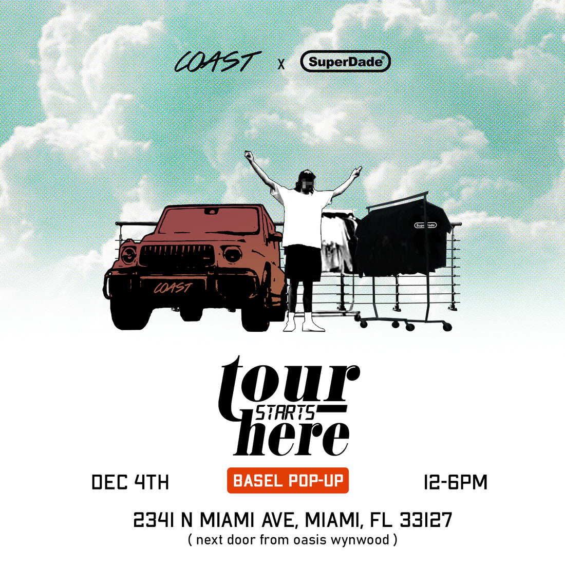 "TOUR STARTS HERE" - COAST x SuperDade ART BASEL POP-UP - DEC.04.2021